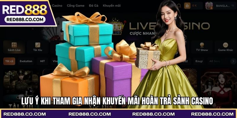 Lưu ý quan trọng tham gia ưu đãi hoàn trả casino tại cổng cược