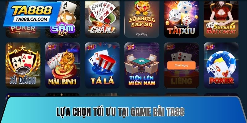Lựa chọn tối ưu tại Game bài TA88