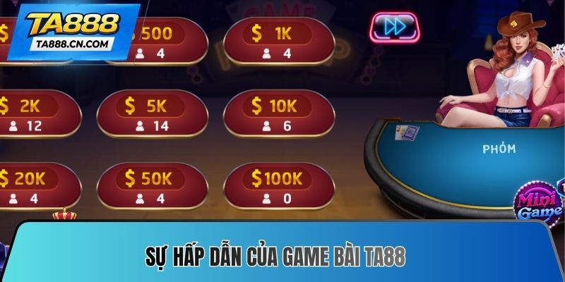 Sự hấp dẫn của Game bài TA88