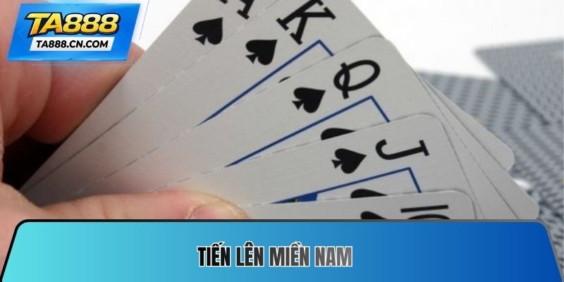 tiến lên miền Nam