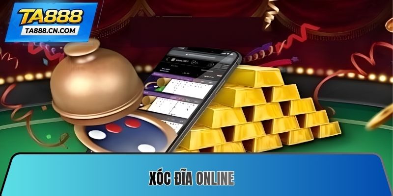 Xóc đĩa online